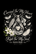 Personalized Carried In My Heart memorial T-shirt by Printify featuring heartfelt text and soft fabric, designed for comfort and remembrance.